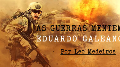 As Guerras Mentem de Eduardo Galeano