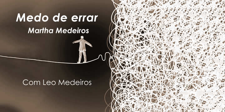 Medo de Errar - Martha Medeiros